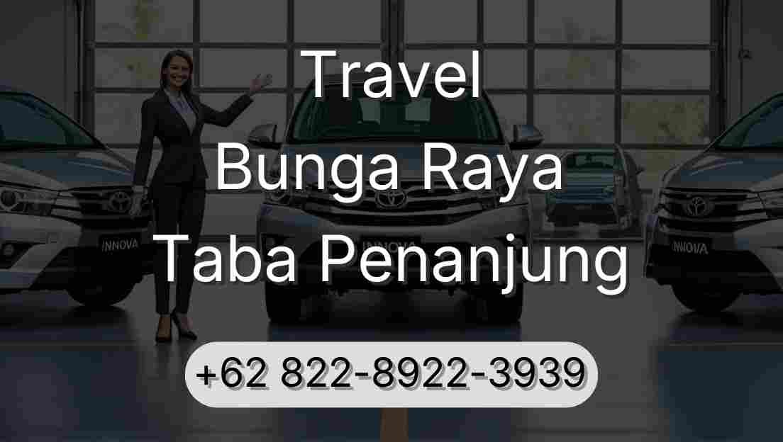 Travel Bunga Raya Taba Penanjung