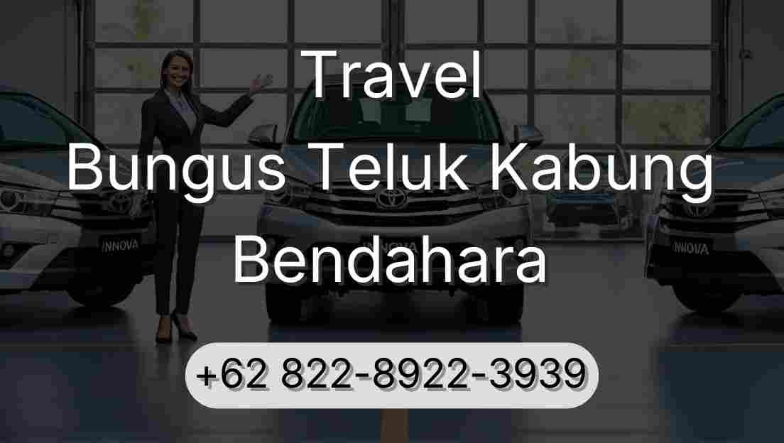 Travel Bungus Teluk Kabung Bendahara