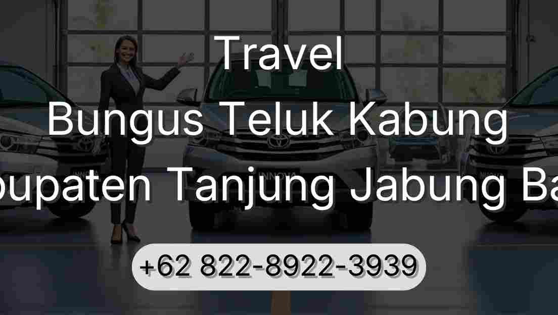 Travel Bungus Teluk Kabung Kabupaten Tanjung Jabung Barat