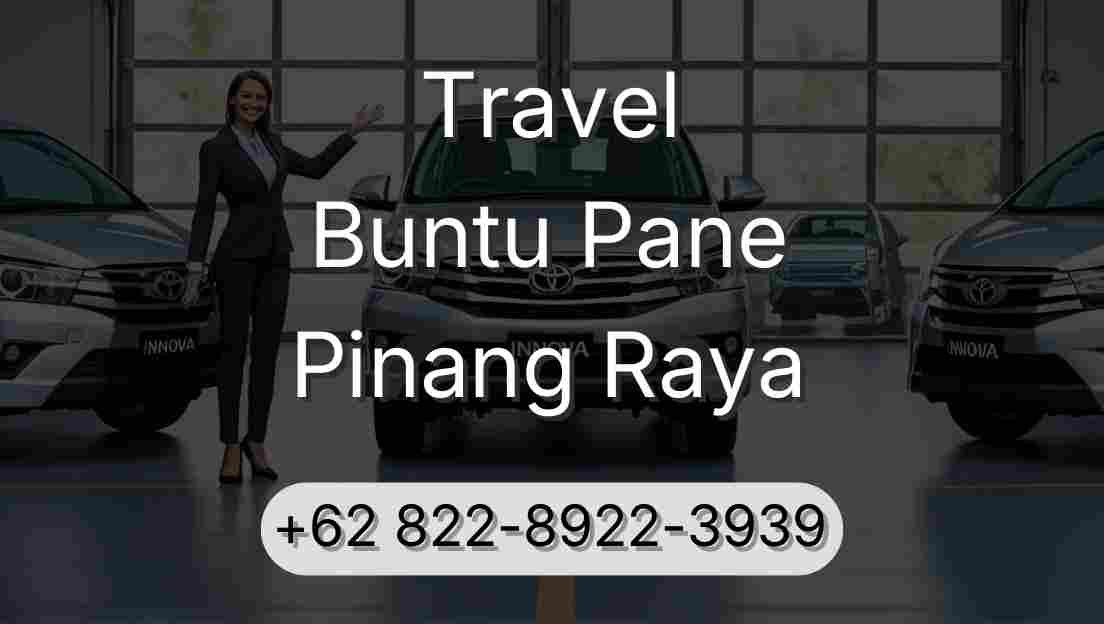 Travel Buntu Pane Pinang Raya