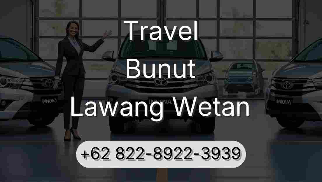 Travel Bunut Lawang Wetan