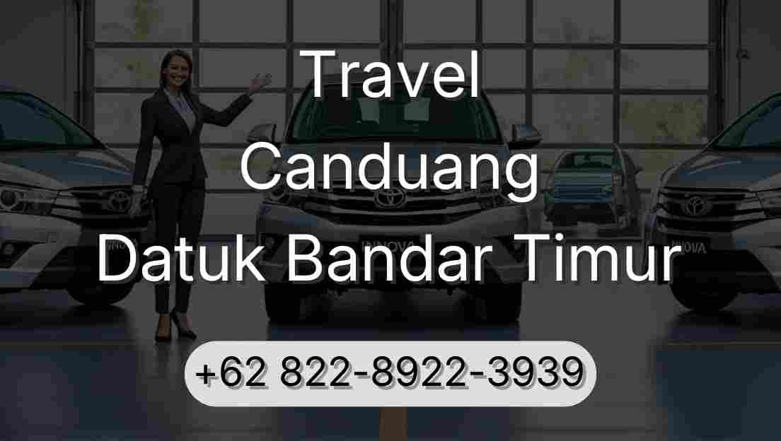 Travel Canduang Datuk Bandar Timur