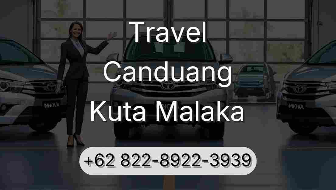 Travel Canduang Kuta Malaka
