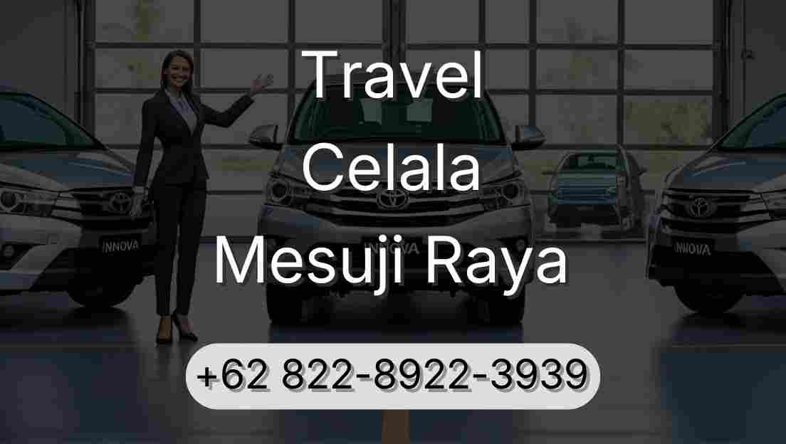 Travel Celala Mesuji Raya