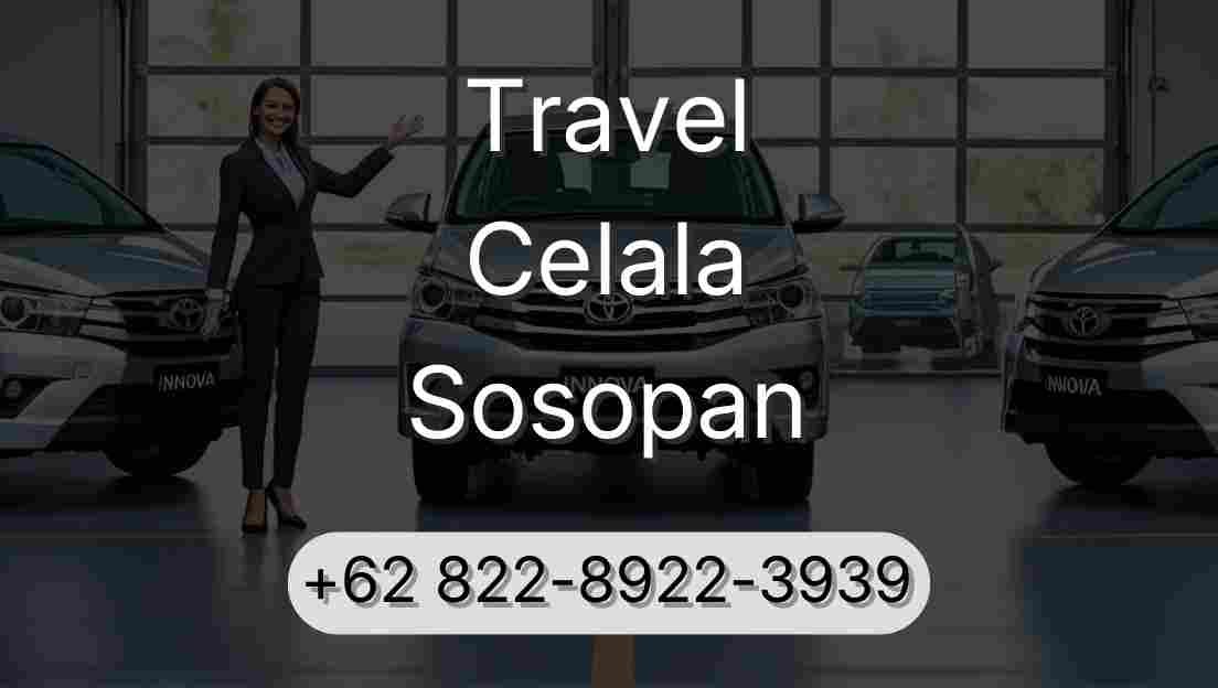Travel Celala Sosopan