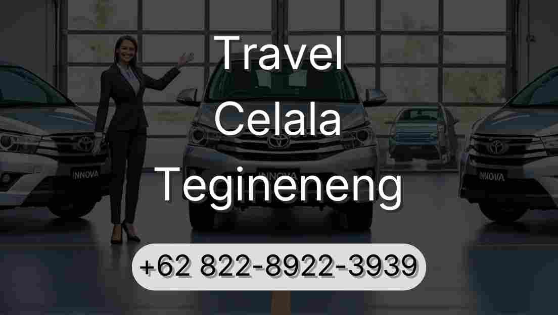 Travel Celala Tegineneng