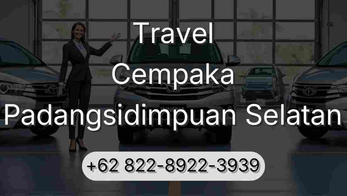 Travel Cempaka Padangsidimpuan Selatan