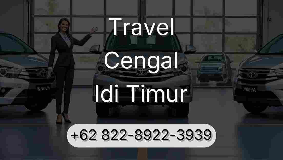 Travel Cengal Idi Timur