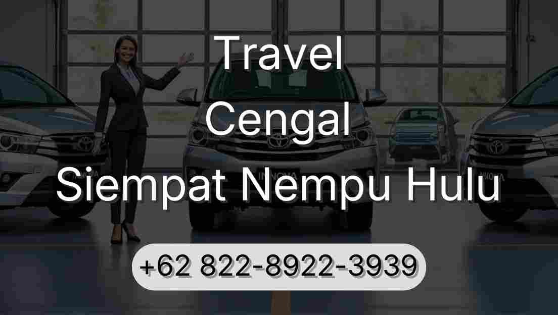 Travel Cengal Siempat Nempu Hulu