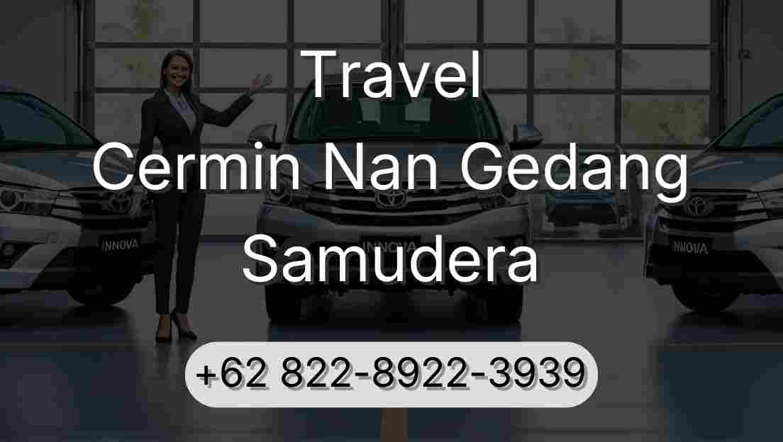 Travel Cermin Nan Gedang Samudera