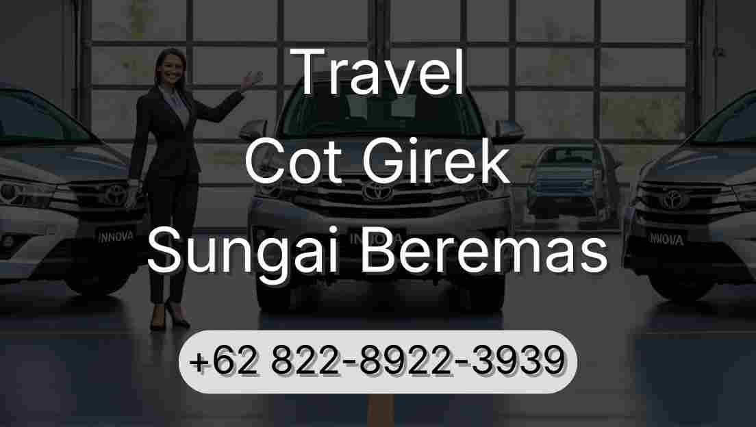 Travel Cot Girek Sungai Beremas