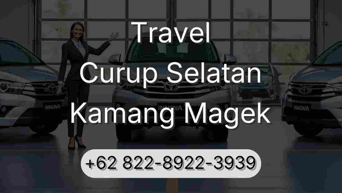 Travel Curup Selatan Kamang Magek