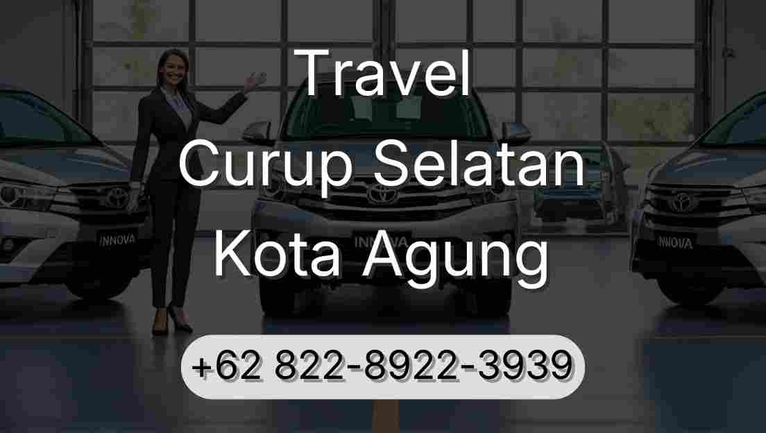 Travel Curup Selatan Kota Agung