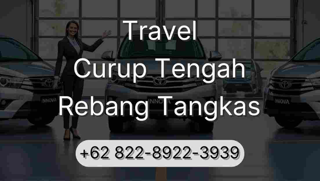 Travel Curup Tengah Rebang Tangkas