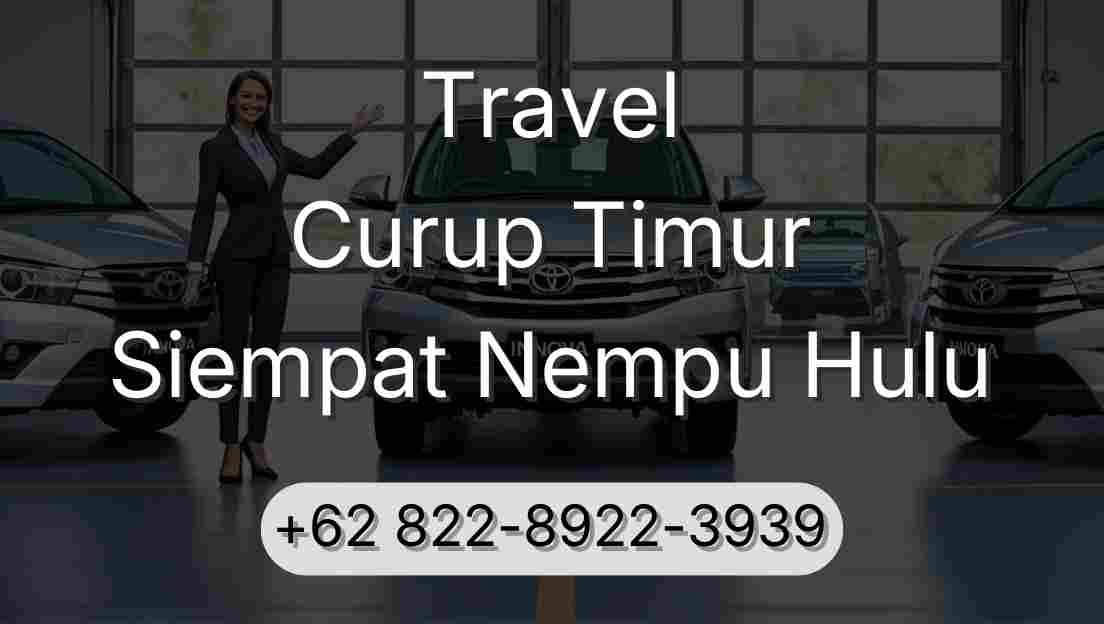 Travel Curup Timur Siempat Nempu Hulu