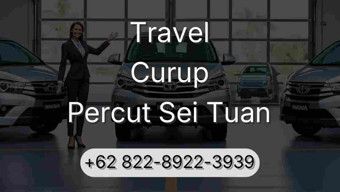 Travel Curup Percut Sei Tuan