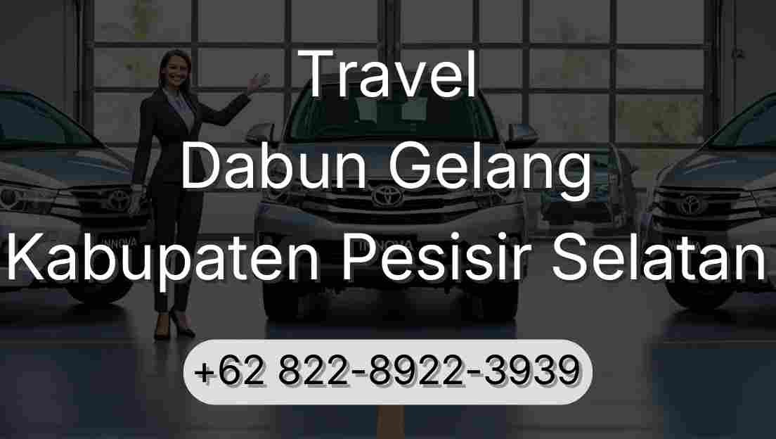Travel Dabun Gelang Kabupaten Pesisir Selatan