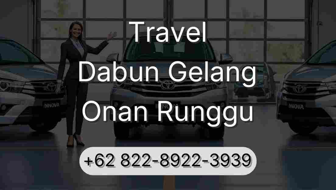 Travel Dabun Gelang Onan Runggu
