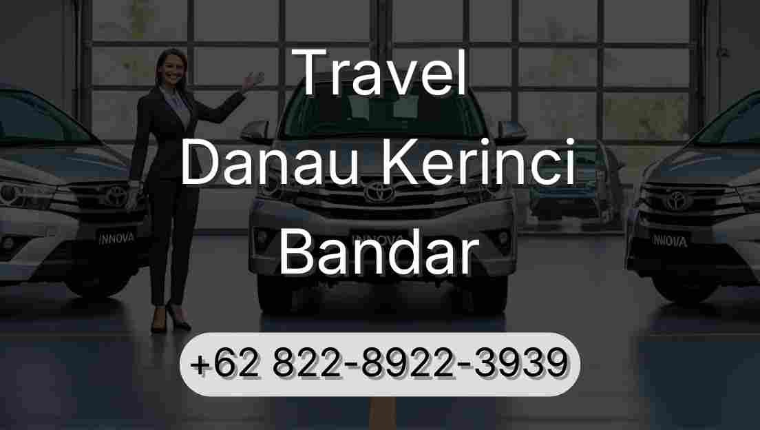 Travel Danau Kerinci Bandar