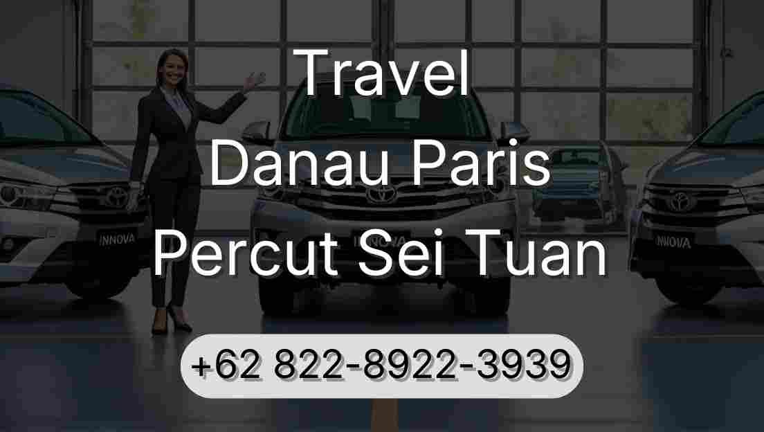 Travel Danau Paris Percut Sei Tuan