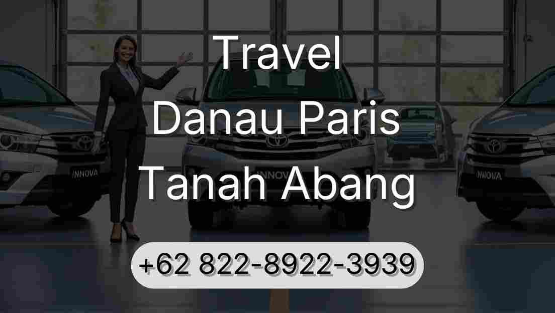 Travel Danau Paris Tanah Abang