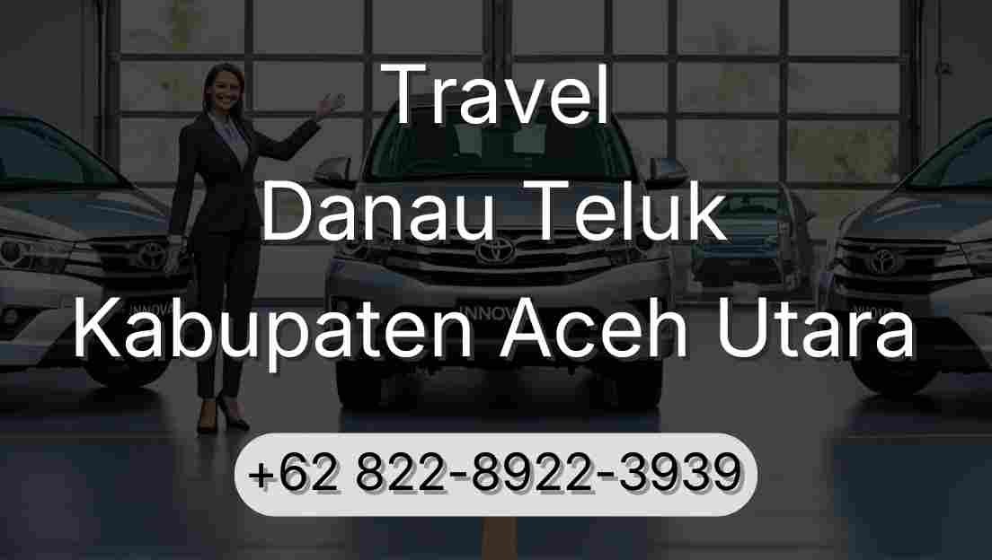 Travel Danau Teluk Kabupaten Aceh Utara