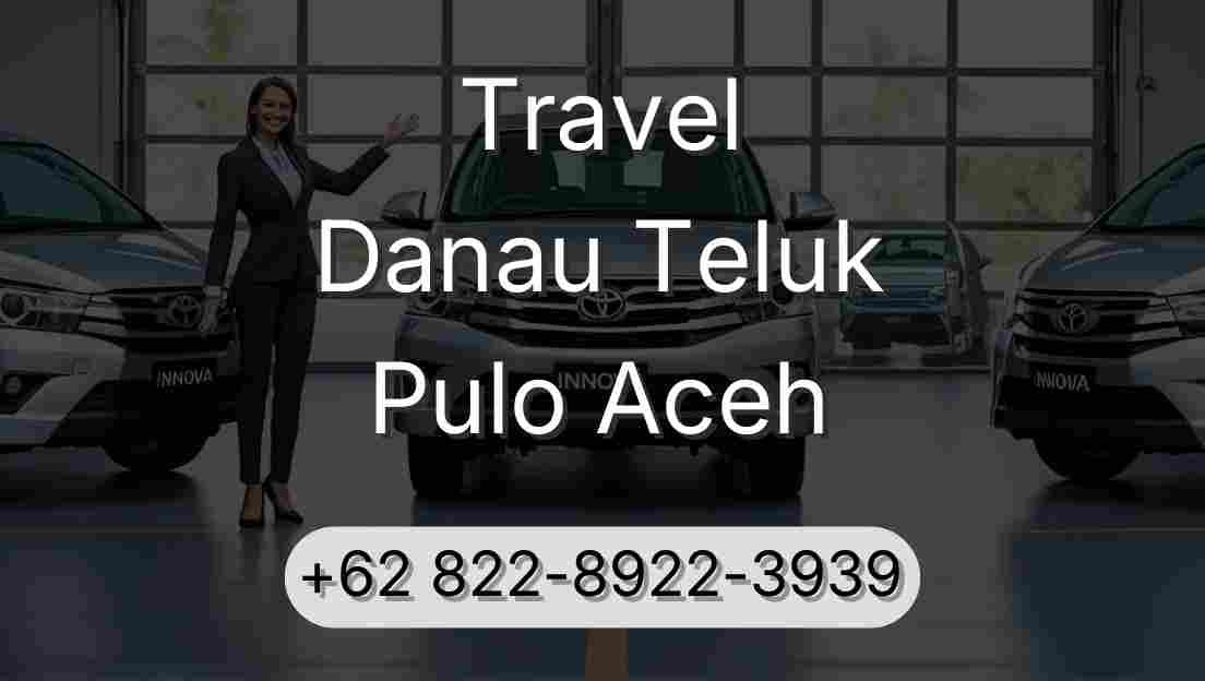 Travel Danau Teluk Pulo Aceh