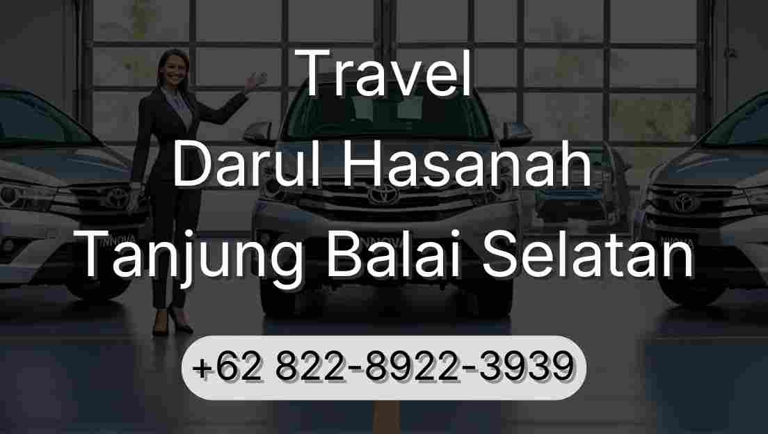 Travel Darul Hasanah Tanjung Balai Selatan