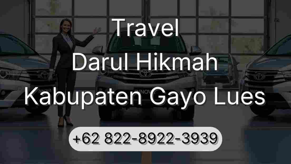 Travel Darul Hikmah Kabupaten Gayo Lues