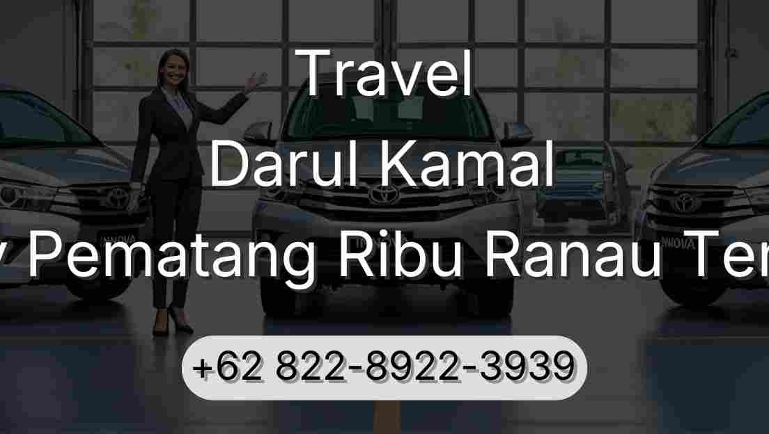 Travel Darul Kamal Buay Pematang Ribu Ranau Tengah