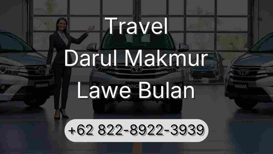 Travel Darul Makmur Lawe Bulan