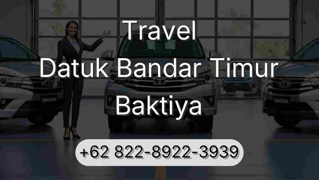 Travel Datuk Bandar Timur Baktiya