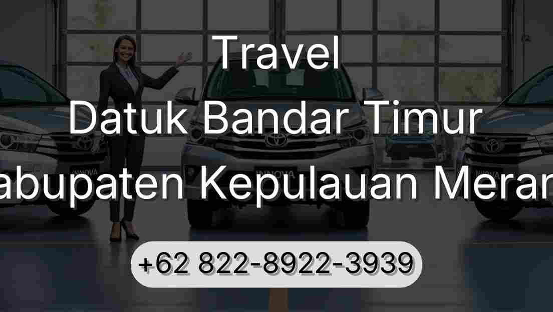 Travel Datuk Bandar Timur Kabupaten Kepulauan Meranti