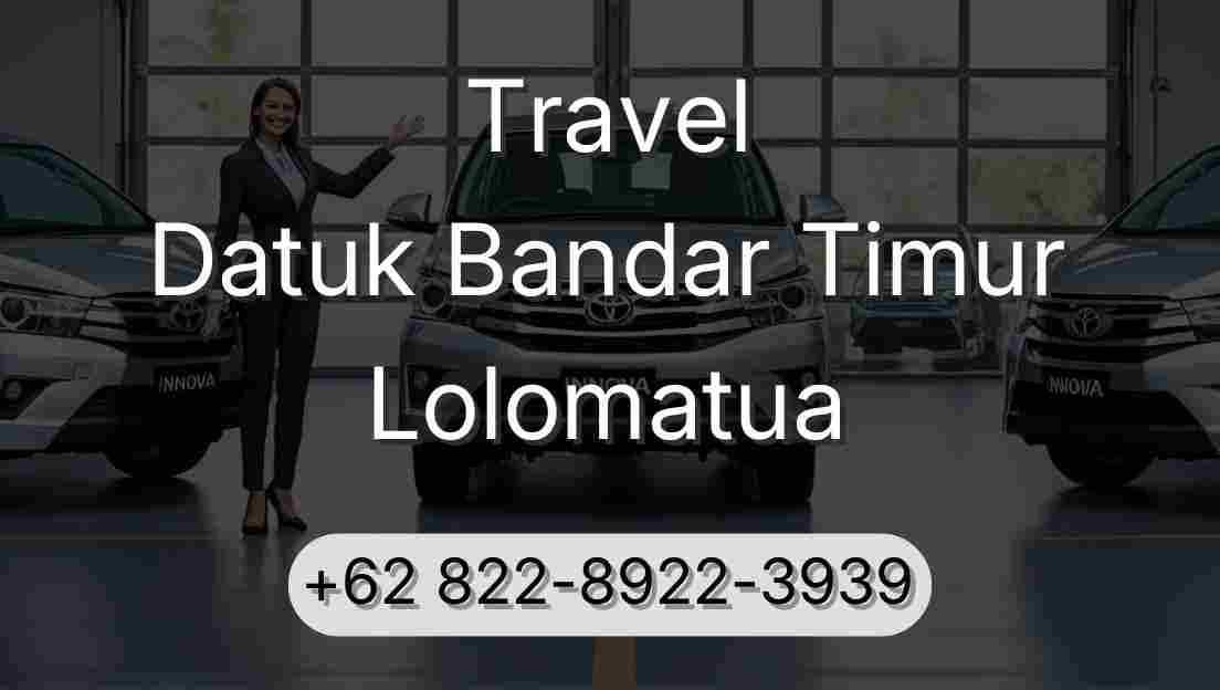 Travel Datuk Bandar Timur Lolomatua