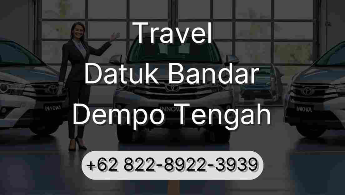 Travel Datuk Bandar Dempo Tengah