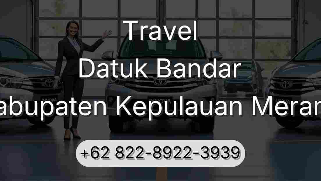 Travel Datuk Bandar Kabupaten Kepulauan Meranti