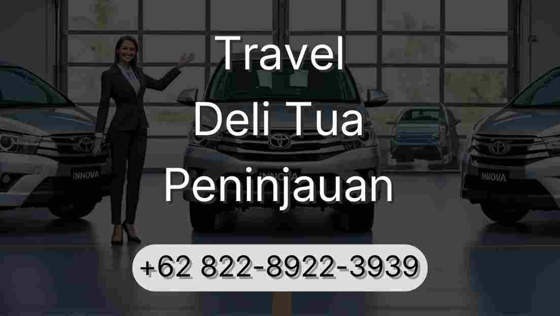 Travel Deli Tua Peninjauan