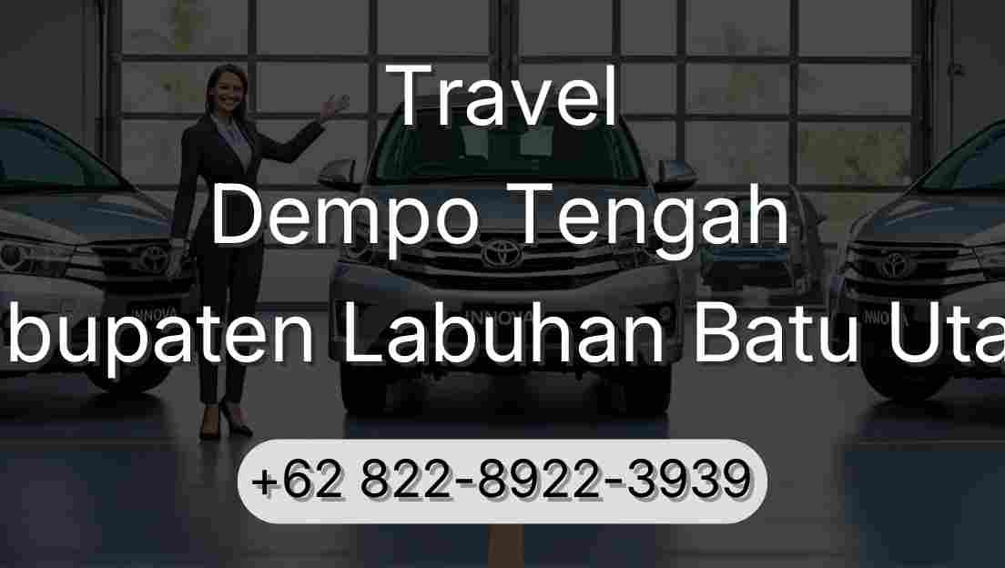 Travel Dempo Tengah Kabupaten Labuhan Batu Utara