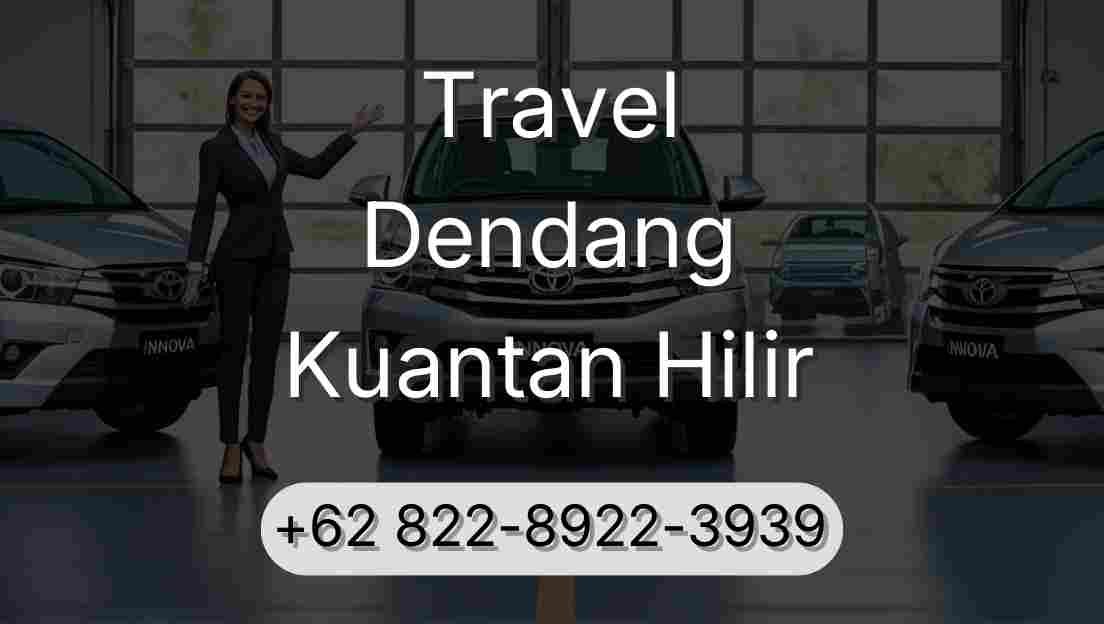 Travel Dendang Kuantan Hilir