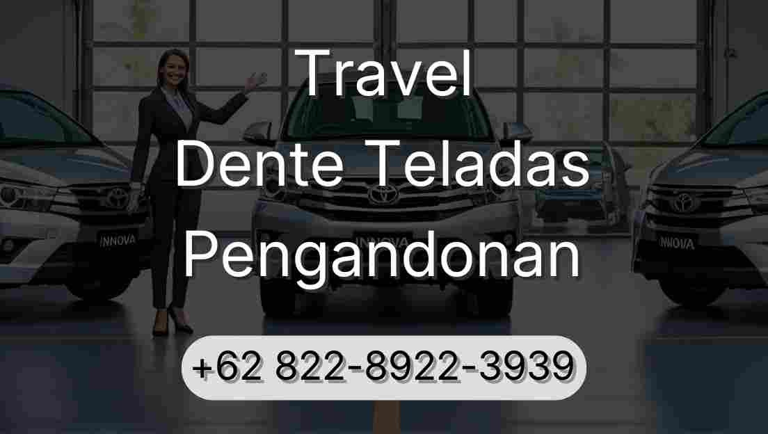 Travel Dente Teladas Pengandonan