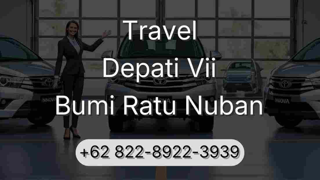Travel Depati Vii Bumi Ratu Nuban