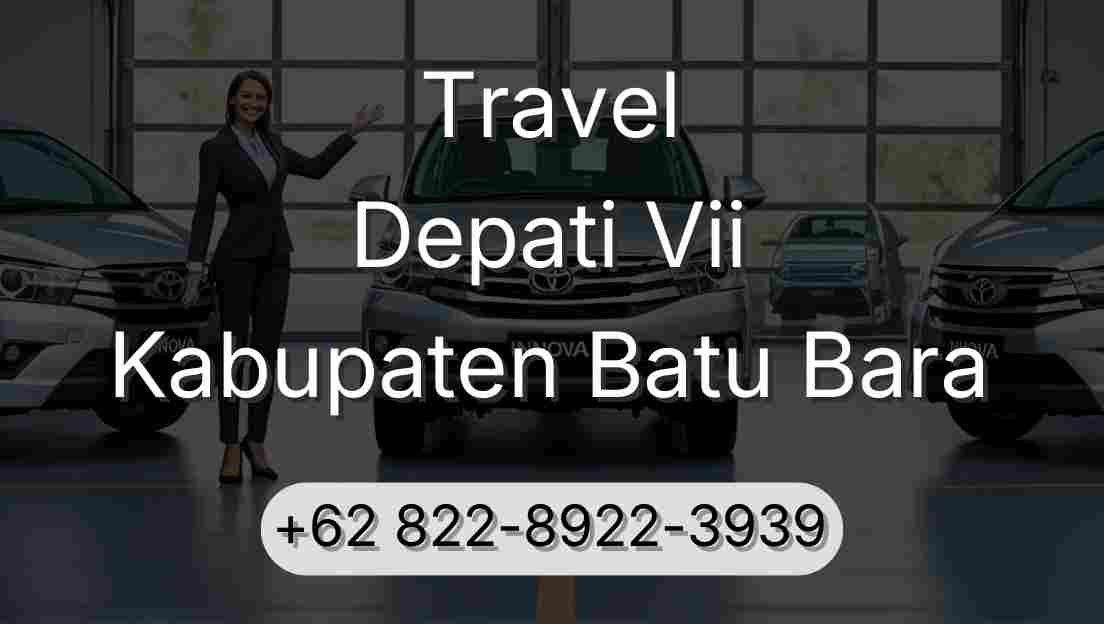Travel Depati Vii Kabupaten Batu Bara
