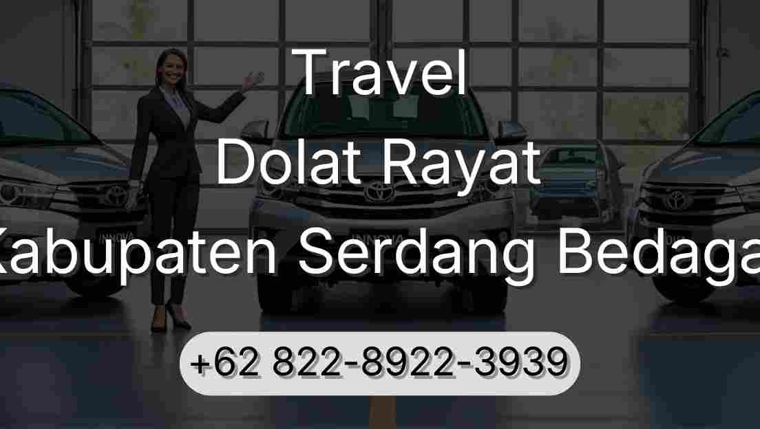 Travel Dolat Rayat Kabupaten Serdang Bedagai