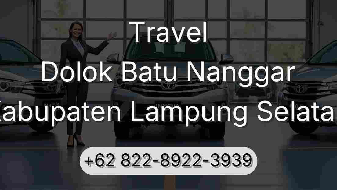 Travel Dolok Batu Nanggar Kabupaten Lampung Selatan