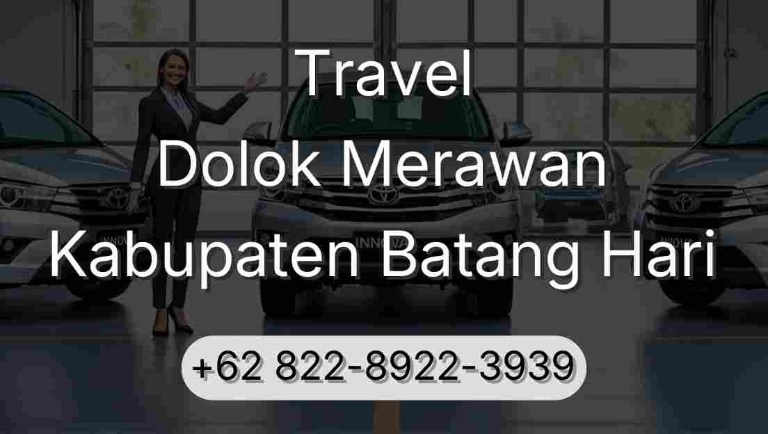 Travel Dolok Merawan Kabupaten Batang Hari