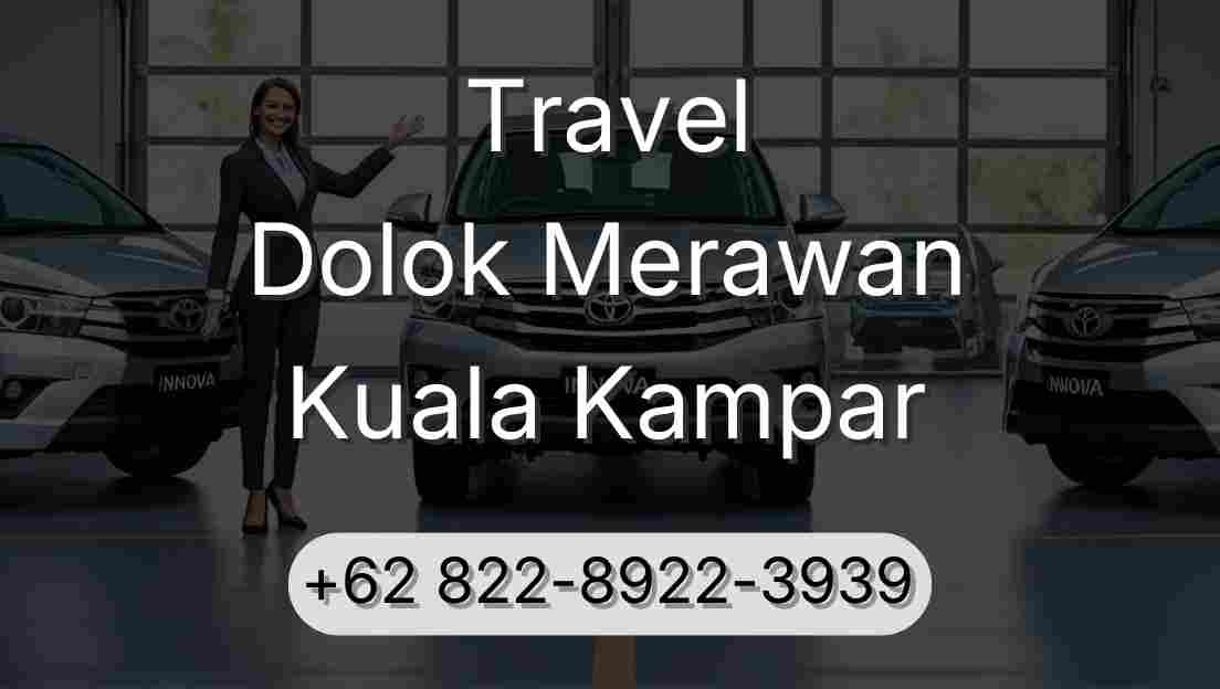 Travel Dolok Merawan Kuala Kampar