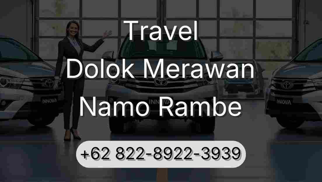 Travel Dolok Merawan Namo Rambe
