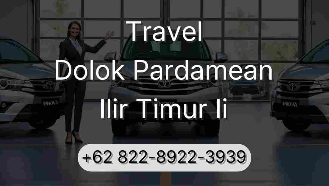 Travel Dolok Pardamean Ilir Timur Ii