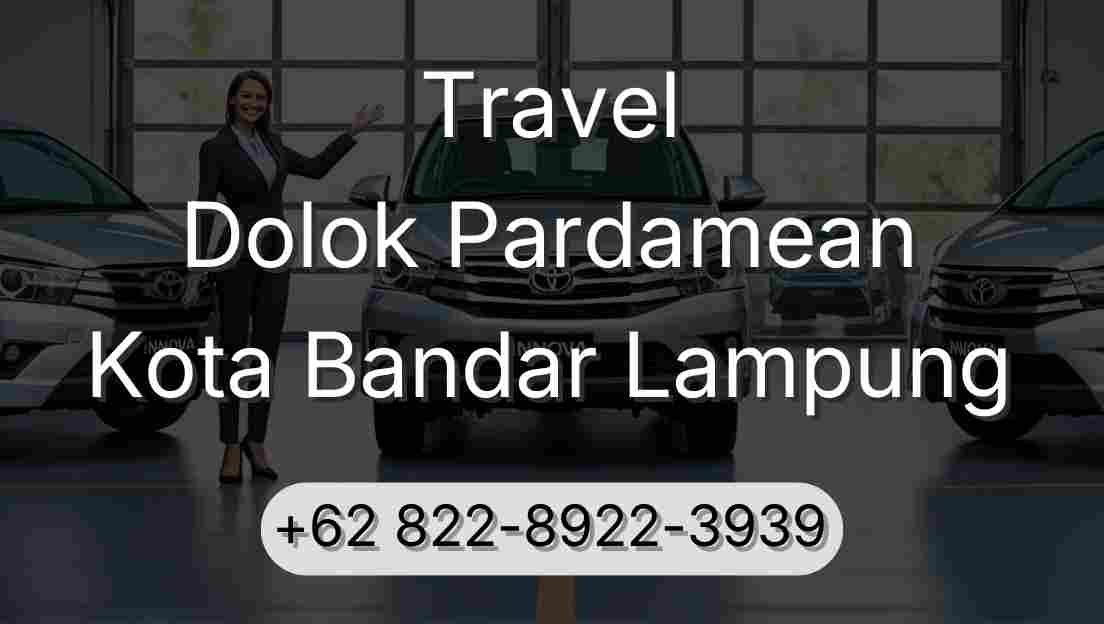 Travel Dolok Pardamean Kota Bandar Lampung