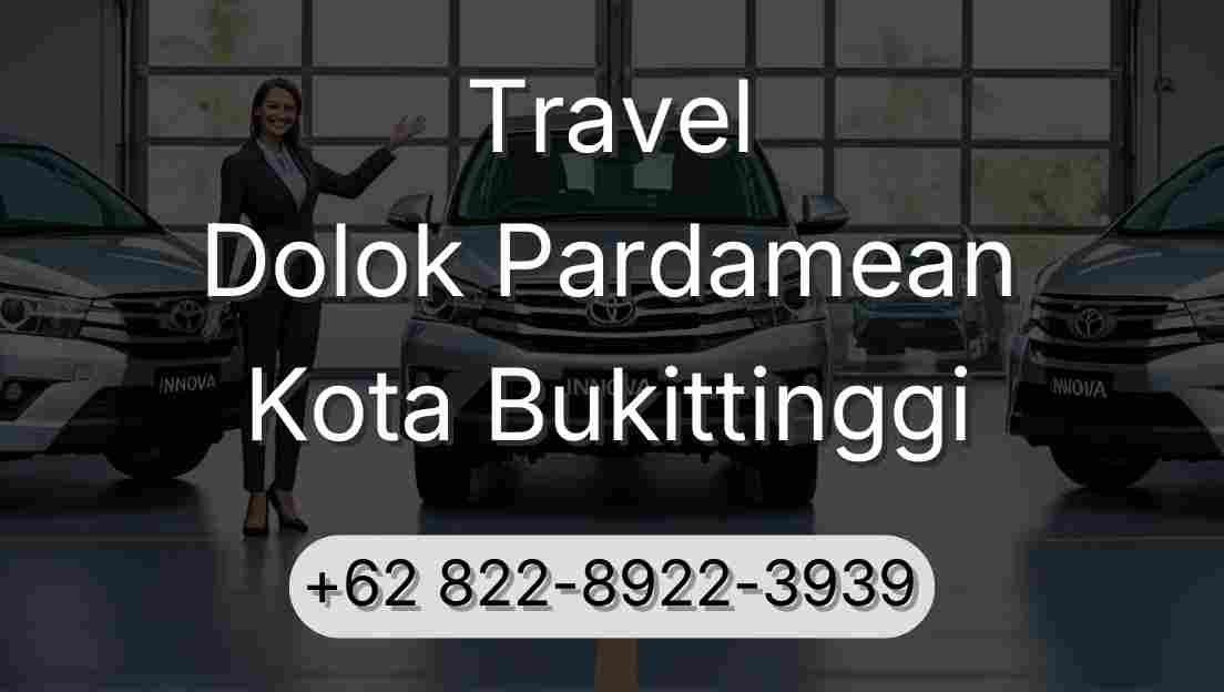 Travel Dolok Pardamean Kota Bukittinggi